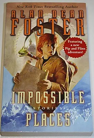 impossible places 1st edition alan dean foster 0345450418, 978-0345450418