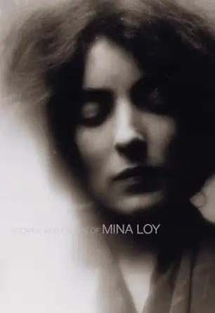 stories and essays of mina loy 1st edition mina loy ,sara crangle 1564786307, 978-1564786302
