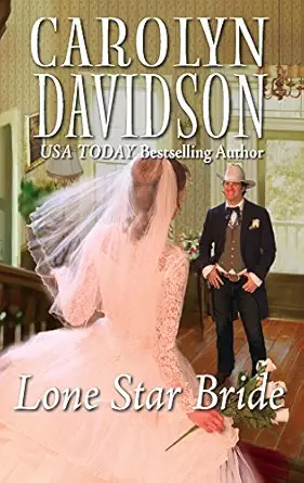 lone star bride 1st edition carolyn davidson 0373294085, 978-0373294084