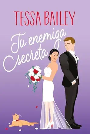 tu enemiga secreta 1st edition tessa bailey ,mara a del mar rodra guez barrena ,ana isabel doma nguez palomo