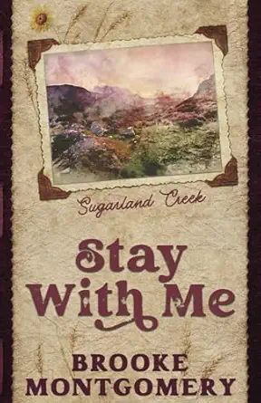 stay with me 1st edition brooke montgomery 1961287161, 978-1961287167