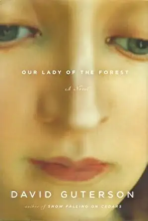 our lady of the forest 1st edition david guterson 0375412115, 978-0375412110