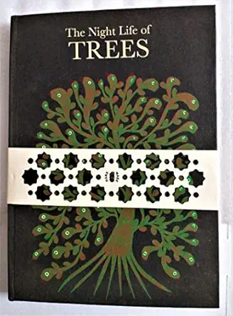 the night life of trees 1st edition durga bai ,bhajju shyam ,ram singh urveti 8186211926, 978-8186211922