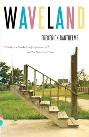 waveland 1st edition frederick barthelme 0307390934, 978-0307390936