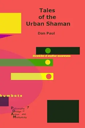 tales of the urban shaman 1st edition dan paul 1953104134, 978-1953104137