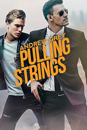 pulling strings 1st edition andrew grey 1641081724, 978-1641081726