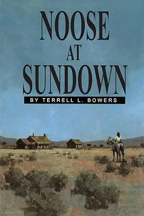 noose at sundown 1st edition terrell l bowers 1477836225, 978-1477836224