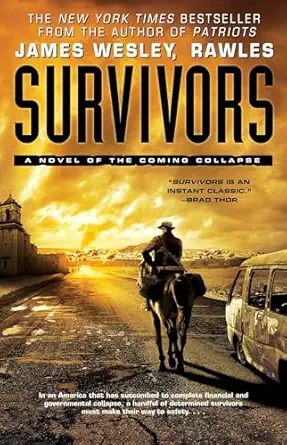 survivors a novel of the coming collapse 1st edition james wesley rawles 145169024x, 978-1451690248