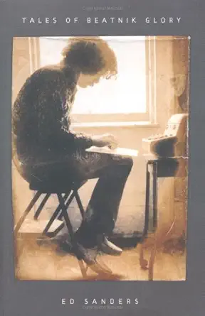 tales of beatnik glory 1st edition ed sanders 1560256524, 978-1560256526