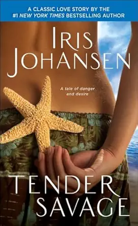 tender savage a novel 1st edition iris johansen 0553593390, 978-0553593396