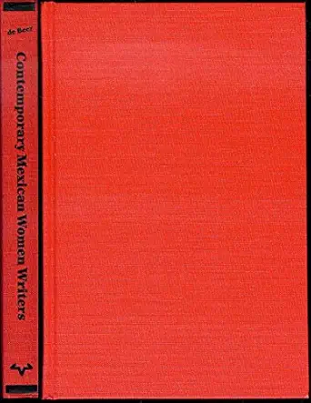 contemporary mexican women writers five voices 1st edition gabriella de beer 0292715854, 978-0292715851
