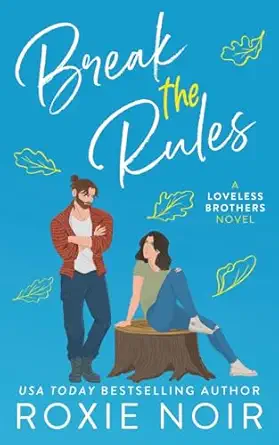 break the rules a brothers best friend romance 1st edition roxie noir 1735216038, 978-1735216034