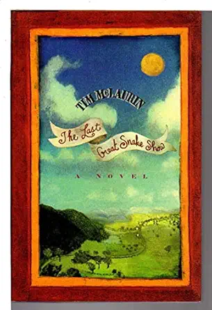 the last great snake show 1st edition tim mclaurin 0399142800, 978-0399142802