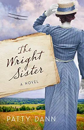 the wright sister a novel 1st edition patty dann 0062993119, 978-0062993113