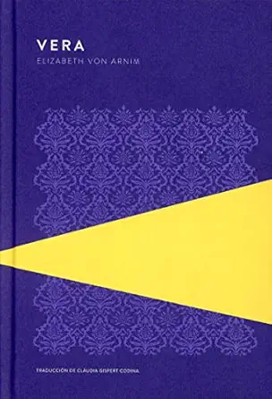 vera 1st edition elizabeth von arnim ,cla udia gispert codina 9992076089, 978-9992076088