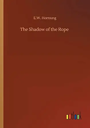 the shadow of the rope 1st edition e w hornung 375230653x, 978-3752306538