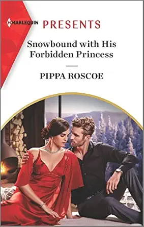 snowbound with his forbidden princess a royal romance 1st edition pippa roscoe 1335568565, 978-1335568564