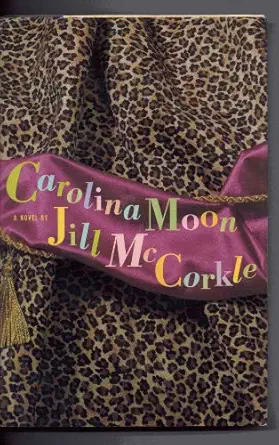 carolina moon 1st edition jill mccorkle 1565121368, 978-1565121362