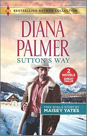 suttons way and the ranchers baby 1st edition diana palmer ,maisey yates 1335448578, 978-1335448576