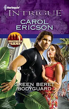 green beret bodyguard 1st edition carol ericson 0373695934, 978-0373695935
