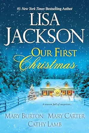our first christmas 1st edition lisa jackson ,mary burton ,mary carter ,cathy lamb 0758294182, 978-0758294180