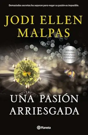 una pasia n arriesgada 1st edition jodi ellen malpas ,lara agnelli 8408230042, 978-8408230045