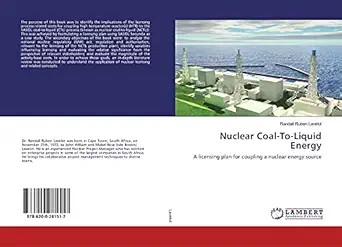 nuclear coal to liquid energy a licensing plan for coupling a nuclear energy source 1st edition randall ruben