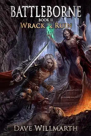 battleborne book 2 wrack and ruin 1st edition dave willmarth 1734181338, 978-1734181333