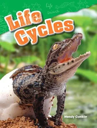 life cycles 1st edition wendy conklin 1480746371, 978-1480746374