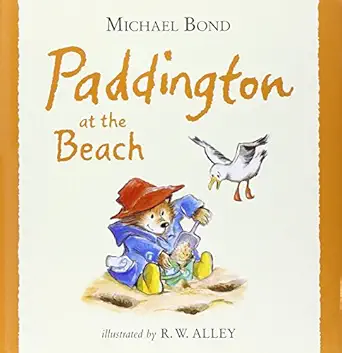 paddington at the beach 1st edition michael bond ,r w alley 0061687677, 978-0061687679