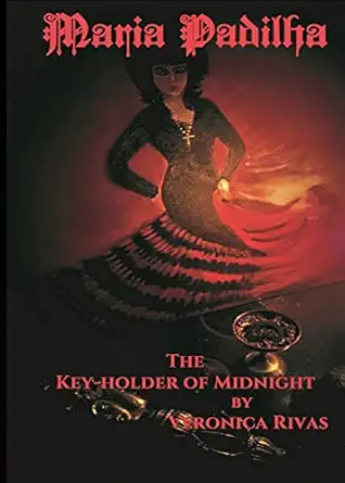 maria padilha the key holder of midnight the keyholder 1st edition veronica rivas 1914071352, 978-1914071355