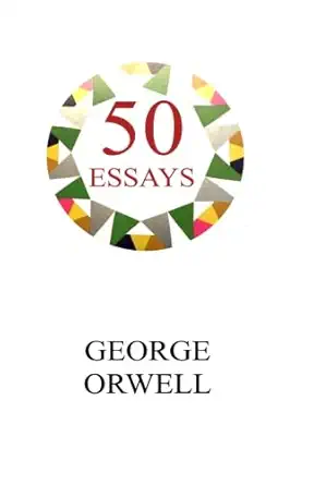 fifty essays 1st edition george orwell 1592324770, 978-1592324774
