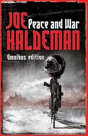 peace and war the  /forever peace forever free forever war 1st edition joe haldeman 0575079193, 978-0575079199