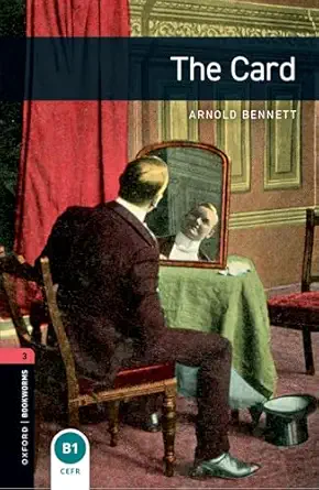 oxford bookworms library the card level 3 1000 word vocabulary 1st edition arnold bennett 0194791114,