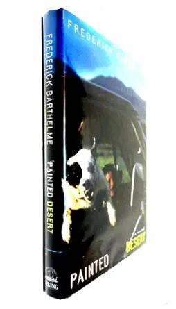 painted desert 1st edition frederick barthelme 0670864692, 978-0670864690