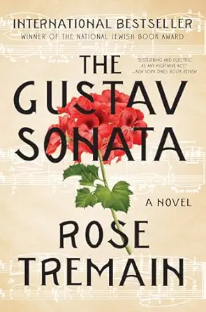 the gustav sonata a novel 1st edition rose tremain 0393354849, 978-0393354843