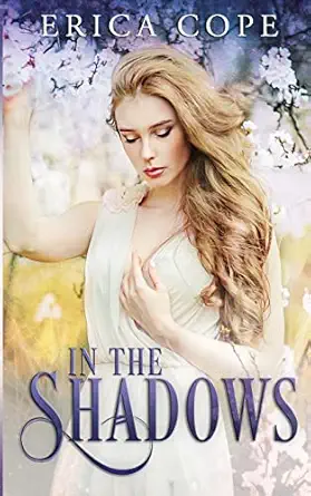 in the shadows 1st edition erica cope 1492224472, 978-1492224471