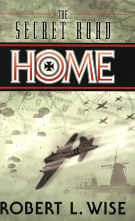 the secret road home a novel 1st edition robert wise 0805430741, 978-0805430745