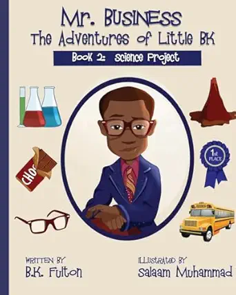 mr business the adventures of little bk book 2 the science project 1st edition bk fulton ,salaam muhammad