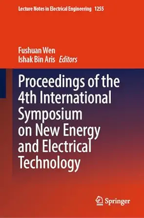 proceedings of the 4th international symposium on new energy and electrical technology 1st edition fushuan