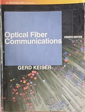 optical fiber communications 1st edition follow 0070648107, 978-0070648104