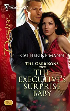 the executives surprise baby 1st edition catherine mann 0373768370, 978-0373768370
