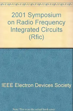 radio frequency integrated circuits 2001 1st edition arizona ieee radio frequency integrated circuits