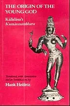 the origin of the young god kalidasas kumarasambhava 1st edition hank heifetz 0520053044, 978-0520053045