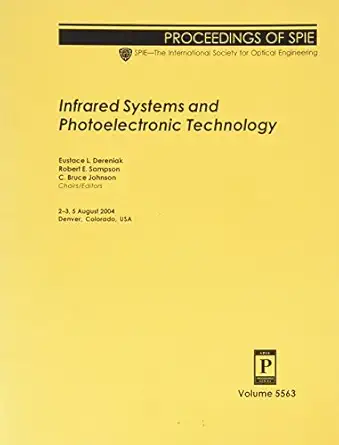 infrared systems and photoelectronic technology 1st edition eustace l dereniak 0819455016, 978-0819455017