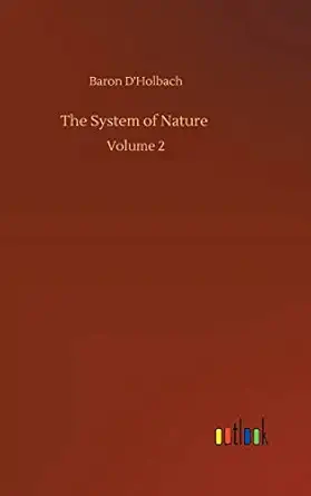 the system of nature volume 2 1st edition baron d\\\\\\\'holbach 375235853x, 978-3752358537