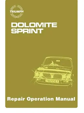 triumph dolomite sprint repair operation manual publication no akm 3629 1st edition triumph cars ltd