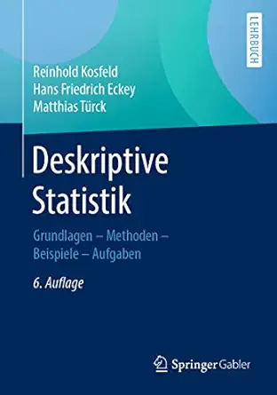deskriptive statistik grundlagen methoden beispiele aufgaben 1st edition reinhold kosfeld ,hans friedrich