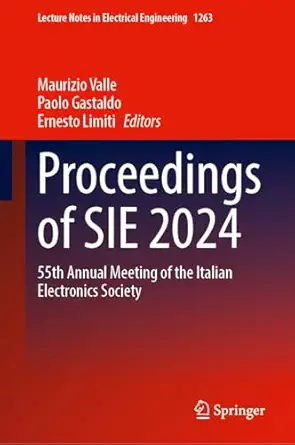 proceedings of sie 2024 55th annual meeting of the italian electronics society 1st edition maurizio valle