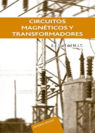 circuitos magnaticos y transformadores 1st edition massachusetts institute of technology 8429130500,